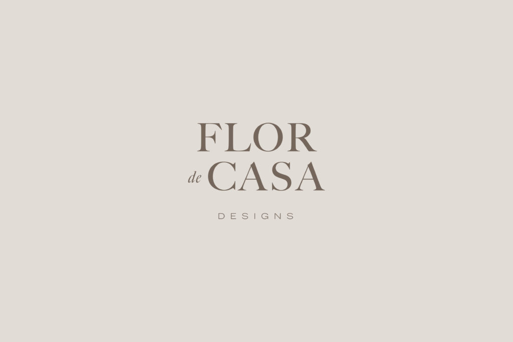 Custom Logo Design | Floral Designer: Flor De Casa | Brand Design by Sarah Ann Design